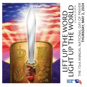 sword with words lift up the word light up the world National Day of Prayer 2024